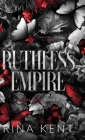 Ruthless Empire: Special Edition Print By Rina Kent Cover Image