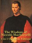 The Wisdom of Niccolo Machiavelli By Niccolo Machiavelli Cover Image
