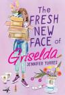 The Fresh New Face of Griselda Cover Image