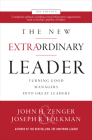 The New Extraordinary Leader: Turning Good Managers Into Great Leaders By John Zenger, Joseph Folkman Cover Image