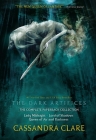 The Dark Artifices, the Complete Paperback Collection: Lady Midnight; Lord of Shadows; Queen of Air and Darkness Cover Image