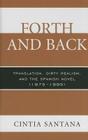 Forth and Back: Translation, Dirty Realism, and the Spanish Novel (1975-1995) By Cintia Santana Cover Image