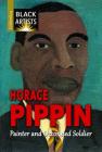 Horace Pippin: Painter and Decorated Soldier By Charlotte Etinde-Crompton, Samuel Willard Crompton Cover Image