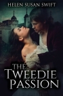 The Tweedie Passion By Helen Susan Swift Cover Image