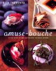 Amuse-Bouche: Little Bites of Delight Before the Meal Begins: A Cookbook Cover Image