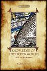 Knowledge of the Higher Worlds and Its Attainment (Aziloth Books) By Rudolf Steiner Cover Image
