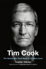 Tim Cook: The Genius Who Took Apple to the Next Level Cover Image