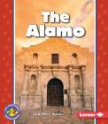 The Alamo (Pull Ahead Books -- American Symbols) By Kristin L. Nelson Cover Image