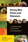 Honey Bee Pests and Diseases: A Complete Guide to Prevention and Management Cover Image