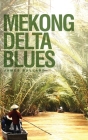 Mekong Delta Blues Cover Image