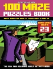 Maze Puzzles Book: Out Of The Maze Book 100 Ultimate Challenging Puzzle Games Book, Maze for Adults, Teens, Kids 12 and Up, Brain Challen By Ronny Dhiphiranyakul Cover Image