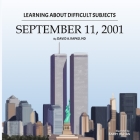 Learning About Difficult Subjects: September 11, 2001 By Barry Davian (Illustrator), David A. Rapko Cover Image