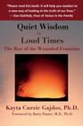 Quiet Wisdom in Loud Times: The Rise of the Wounded Feminine Cover Image