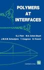 Polymers at Interfaces By G. J. Fleer, M. a. Cohen Stuart, J. M. H. M. Scheutjens Cover Image