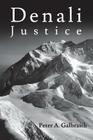 Denali Justice By Peter A. Galbraith Cover Image