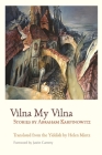 Vilna My Vilna (Judaic Traditions in Literature) Cover Image