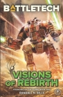 BattleTech: Visions of Rebirth (Founding of the Clans, Book Two) By Randall N. Bills Cover Image