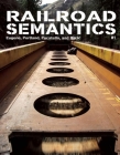 Railroad Semantics: Eugene, Portland, Pocatello, and Back! By Aaron Dactyl Cover Image