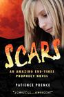 Scars: An Amazing End-Times Prophecy Novel Cover Image