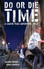 Do or Die Time: A Calvin Poag Adventure, Vol. 1 Cover Image