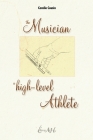 The Musician, A High-Level Athlete By Coralie Cousin Cover Image
