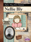 Nellie Bly By Stephen Krensky, Bobbie Houser (Illustrator) Cover Image