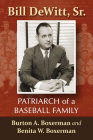 Bill Dewitt, Sr.: Patriarch of a Baseball Family Cover Image