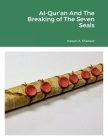 Al- Qur'an And The Breaking of The Seven Seals By Hassan Shabazz Cover Image