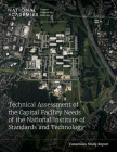 Technical Assessment of the Capital Facility Needs of the National Institute of Standards and Technology Cover Image