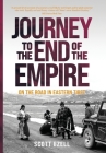 Journey to the End of the Empire: On the Road in Eastern Tibet By Scott Ezell Cover Image