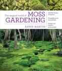 The Magical World of Moss Gardening Cover Image