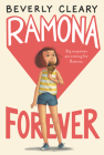Ramona Forever By Beverly Cleary, Jacqueline Rogers (Illustrator) Cover Image