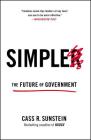 Simpler: The Future of Government By Cass R. Sunstein Cover Image