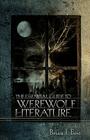 The Essential Guide to Werewolf Literature (A Ray and Pat Browne Book) By Brian J. Frost Cover Image