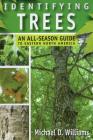 Identifying Trees: An All-Season Guide to Eastern North America Cover Image