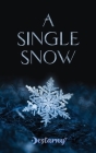 A Single Snow By Destarny Cover Image