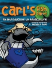 Carl's Fish Farm: An Introduction to Aquaculture Cover Image