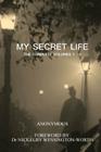 My Secret Life: The Complete Volumes 1 - 4 By Anonymous, Nickelby Wessington-Worth (Prepared by) Cover Image