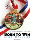 Born to Win, Breed to Succeed (Kennel Club Pro) By Patricia Craige Trotter Cover Image