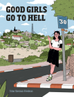 Good Girls Go to Hell By Tohar Sherman-Friedman, Tohar Sherman-Friedman (Artist) Cover Image