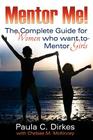 Mentor Me! The Complete Guide for Women Who Want to Mentor Girls Cover Image