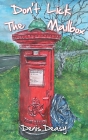 Don't Lick The Mailbox By Denis Deasy Cover Image