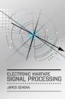 Electronic Warfare Signal Processing By James Genova Cover Image