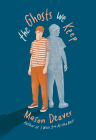 The Ghosts We Keep By Mason Deaver Cover Image