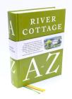 River Cottage A to Z: Our Favourite Ingredients, & How to Cook Them By Hugh Fearnley-Whittingstall, Pam Corbin, Mark Diacono, Nikki Duffy, Nick Fisher, Steven Lamb, Tim Maddams, Gill Meller, John Wright Cover Image