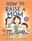 How to Raise a Mom (How To Series) Cover Image