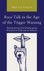Race Talk in the Age of the Trigger Warning: Recognizing and Challenging Classroom Cultures of Silence Cover Image