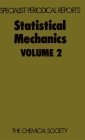 Statistical Mechanics: Volume 2 (Specialist Periodical Reports #2) By K. Singer (Editor) Cover Image