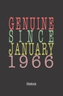 Genuine Since January 1966: Notebook By Genuine Gifts Publishing Cover Image