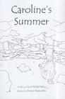 Caroline's Summer By Carol Pachik Balog, Briana MacLachlin (Illustrator) Cover Image